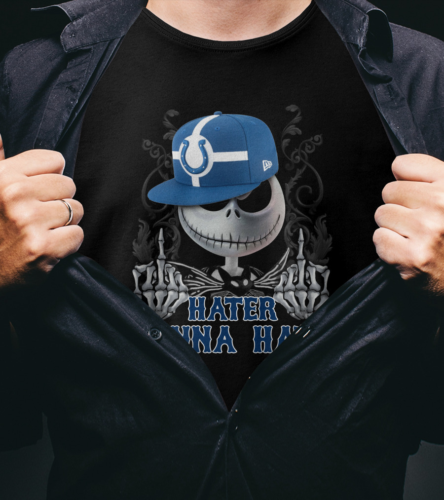 Indianapolis Colts Hater Gonna Hate Skull With Hat T-Shirt