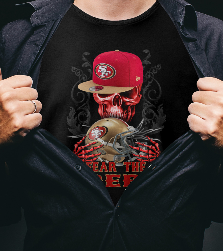 Fear The 49ers San Francisco 49ers Skull And Helmet T-Shirt