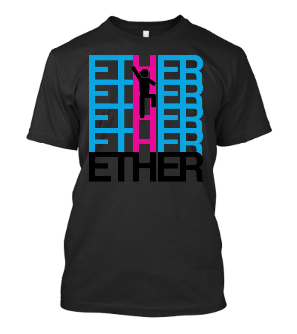 Climb The Ether Ladder With Bold Pink And Blue Text T-Shirt