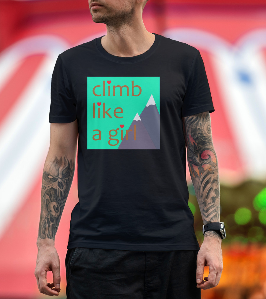 Climb Like a Girl with Mountain Heart T-Shirt