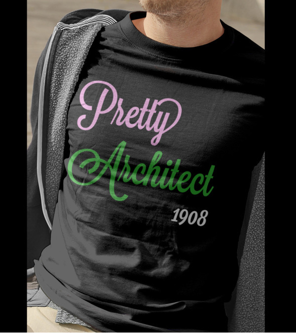 Pretty Architect Alpha Kappa 1908 Builder T-Shirt