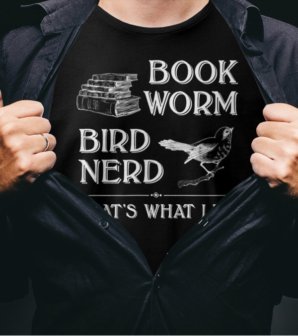 Bookworm Bird Nerd That's What I Do Stack Of Books And Bird T-Shirt
