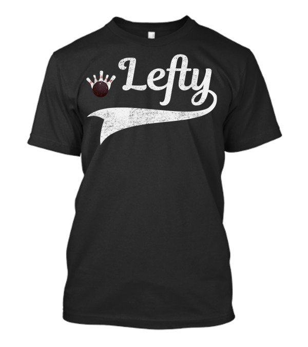 Lefty Bowling Ball And Pins T-Shirt