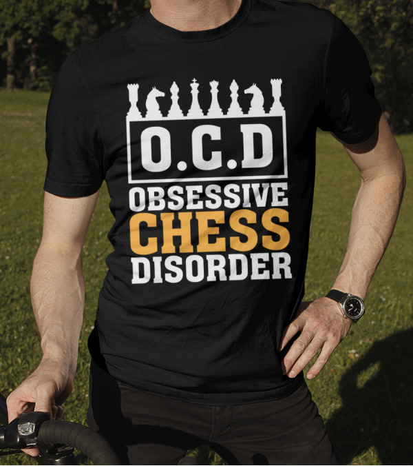 O.C.D Obsessive Chess Disorder Chess Pieces T-Shirt
