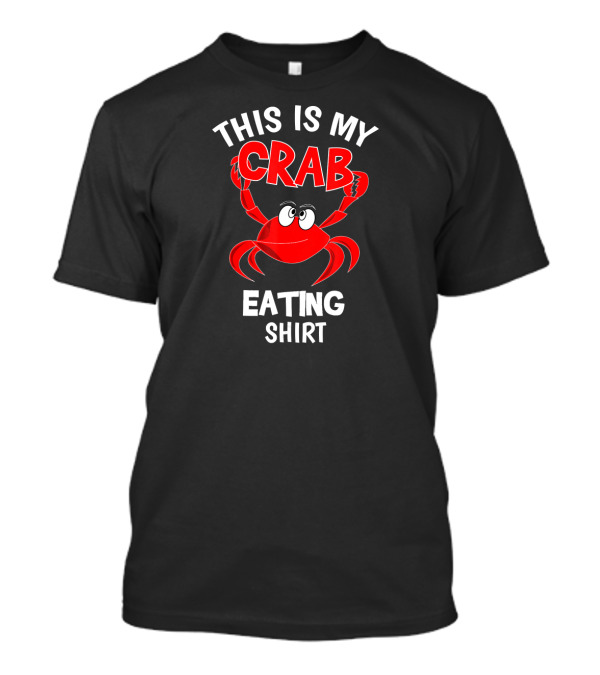 This Is My Crab Eating Shirt Funny Red Crab T-Shirt