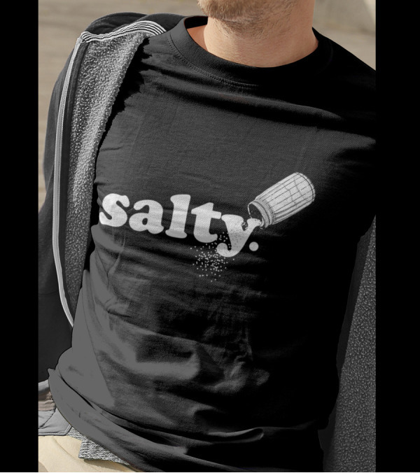 Salty Ironic Sarcastic Salt Shaker Funny Game T-Shirt