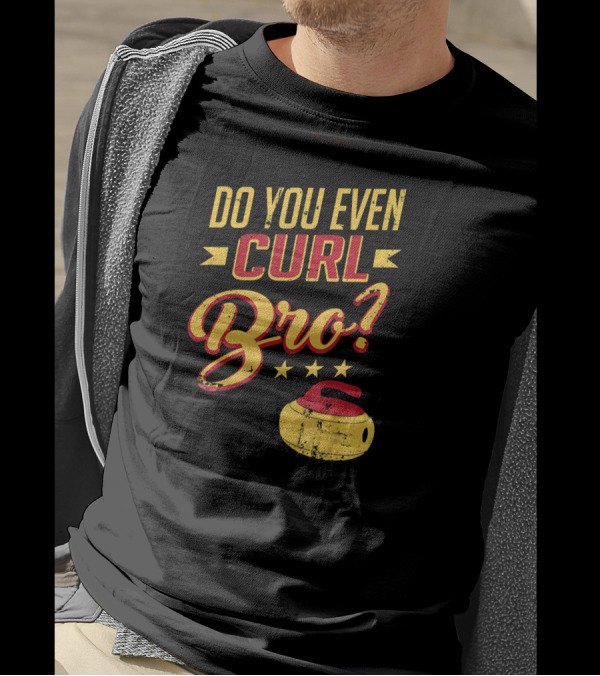 Do You Even Curl Bro Curling Stone And Stars T-Shirt