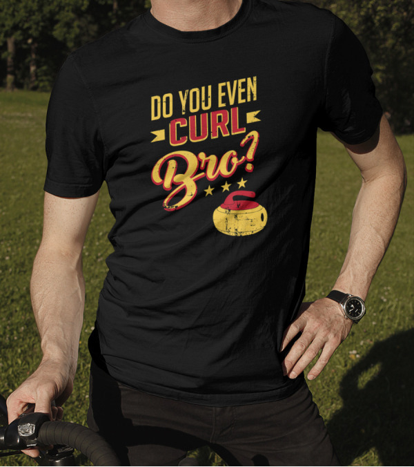 Do You Even Curl Bro Curling Stone And Stars T-Shirt