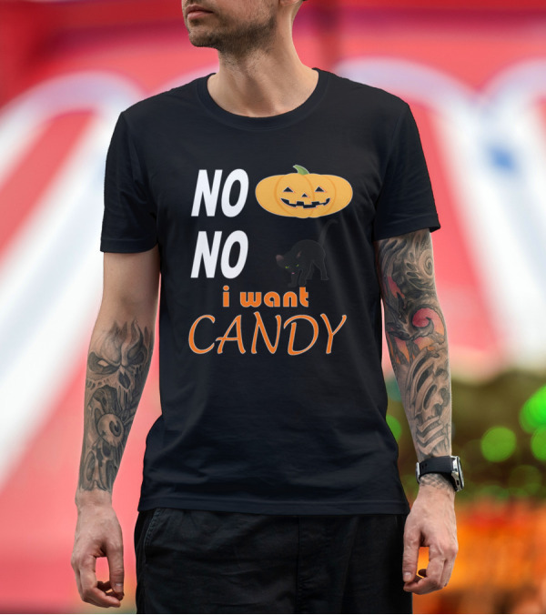 Premium T-Shirt: No No I Want Candy Pumpkin Cat T-Shirt No No I Want Candy Pumpkin Cat T-Shirt