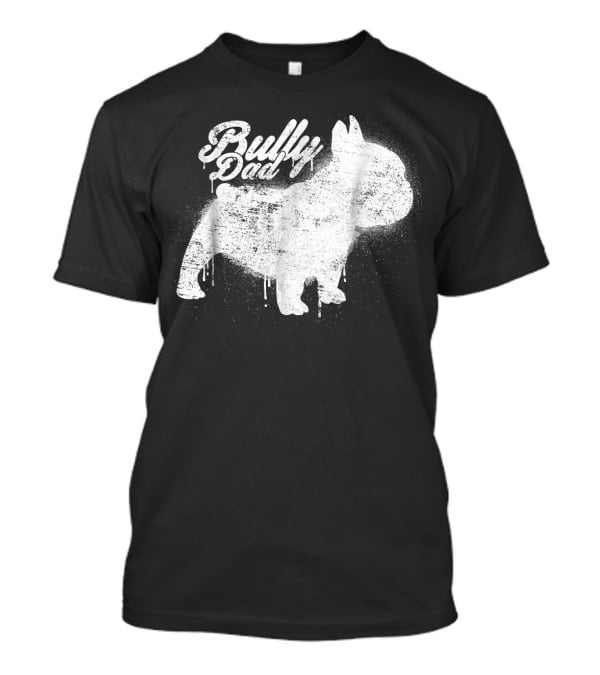 Bully Dad French Bulldog Frenchie Bul Cool Art Painting T-Shirt