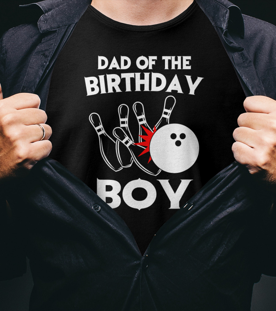Dad Of The Birthday Boy Bowling Strikes Pin Collision T-Shirt