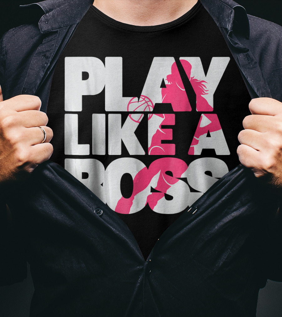 PLAY LIKE A BOSS Basketball Silhouette Pink Highlights T-Shirt