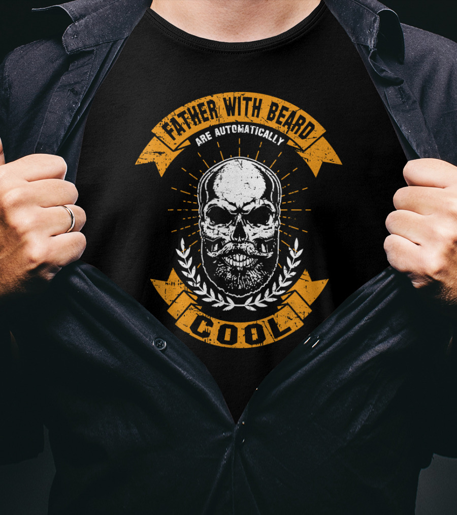 Father With Beard Are Automatically Cool Skull T-Shirt