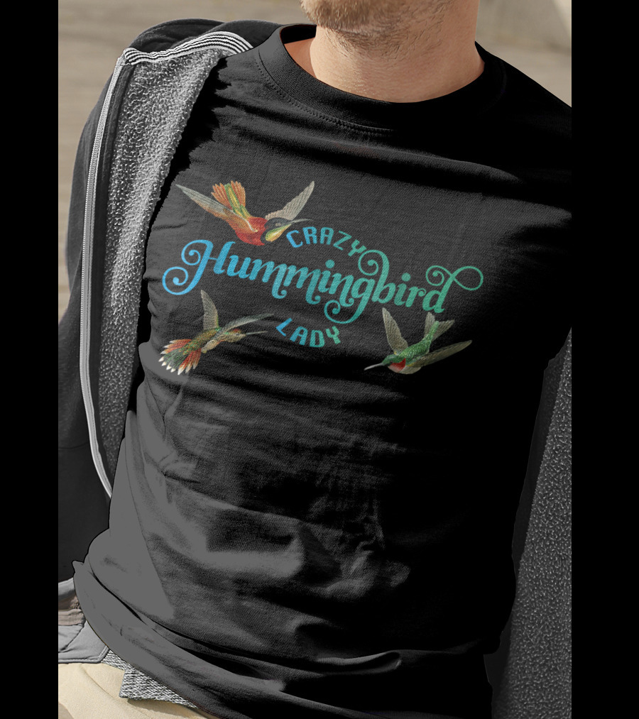 Crazy Hummingbird Lady Hummingbird Trio T-Shirt