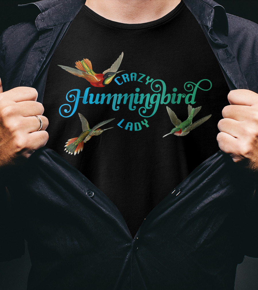 Crazy Hummingbird Lady Hummingbird Trio T-Shirt