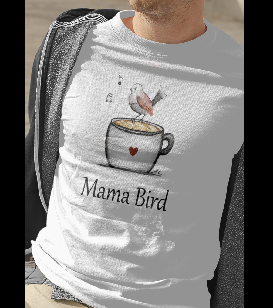Mama Bird Coffee Heart Cup Cute Bird Music Notes T-Shirt