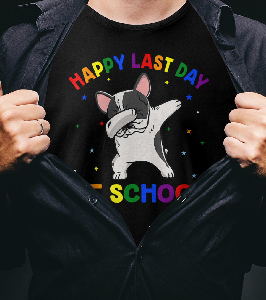 Happy Last Day Of School Dabbing French Bulldog T-Shirt