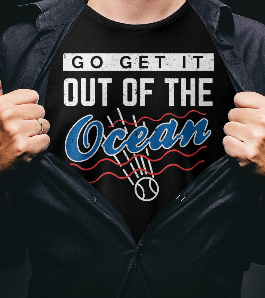 Go Get It Out Of The Ocean Baseball Distressed Los Angeles T-Shirt