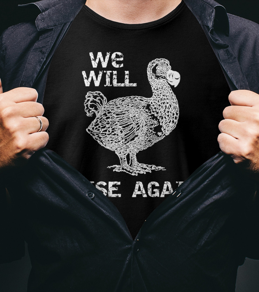 We Will Rise Again Dodo Bird T-Shirt