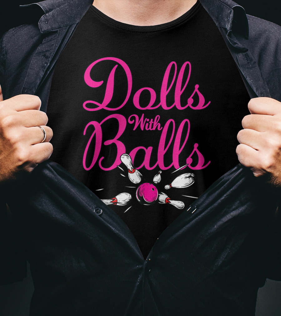 Dolls With Balls Pink Bowling Pins Team T-Shirt