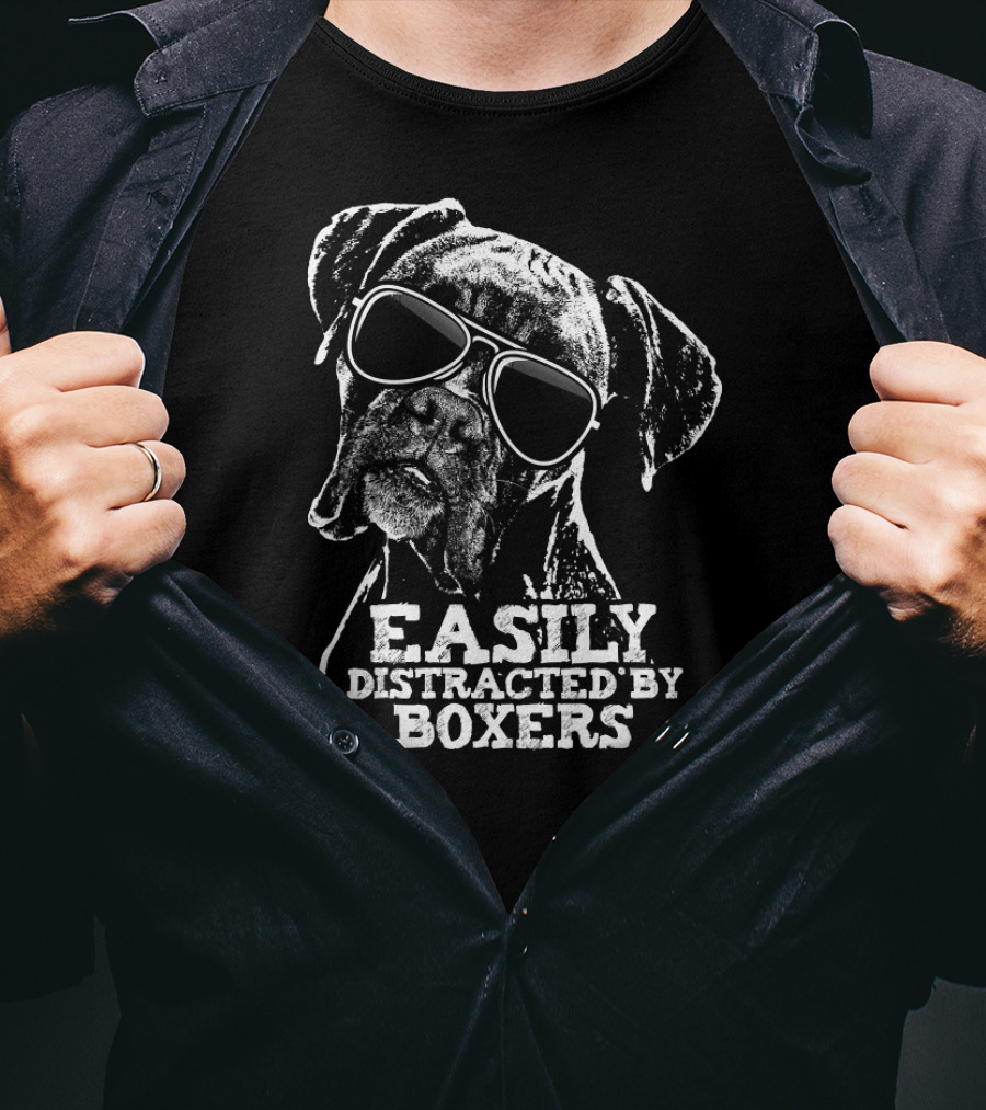 Easily Distracted By Boxers Funny Dog Loving Sunglasses Boxer Dog T-Shirt