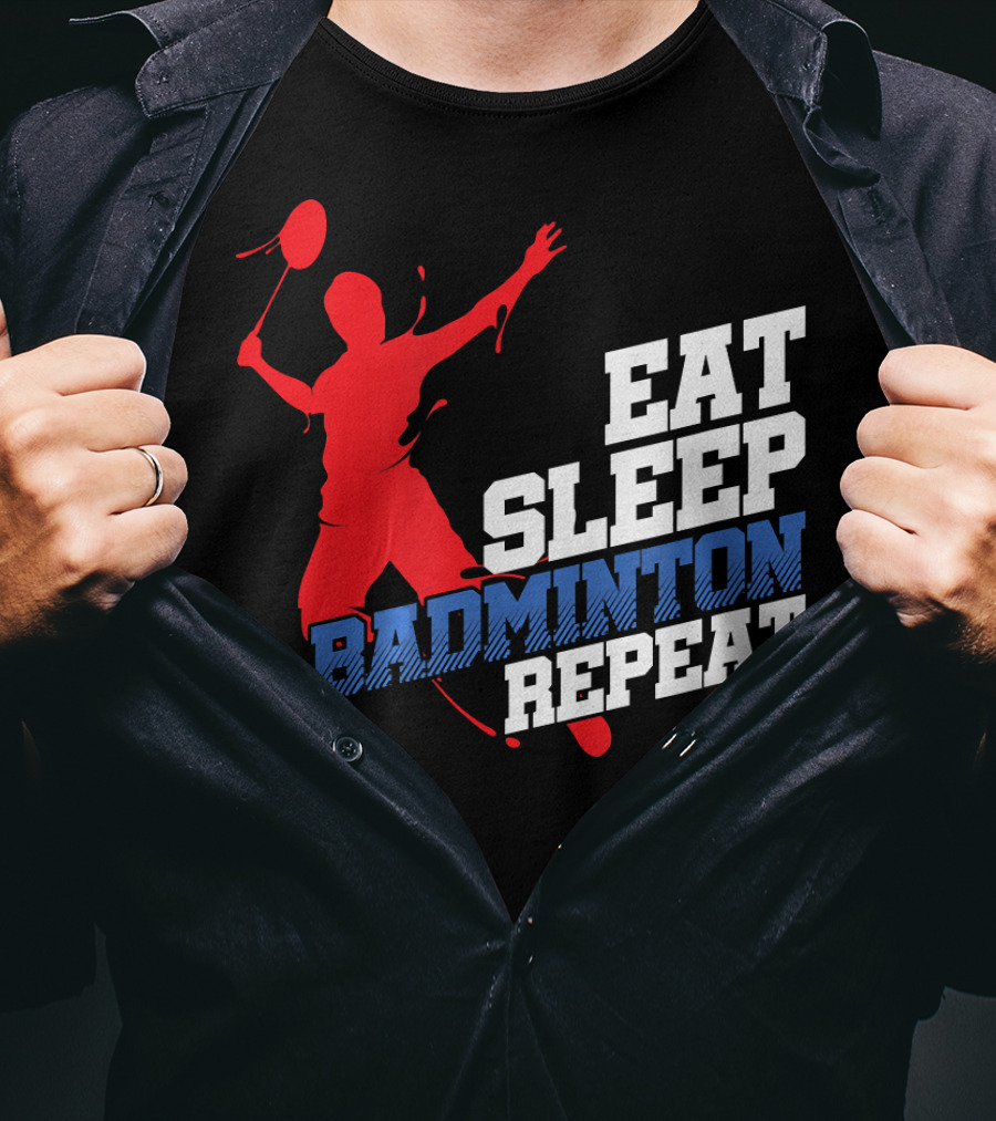 Eat Sleep Badminton Repeat Sports Player T-Shirt