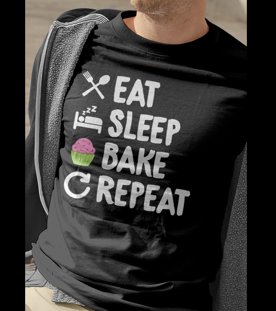 Eat Sleep Bake Repeat Bakery Funny Best Cupcake Icons T-Shirt