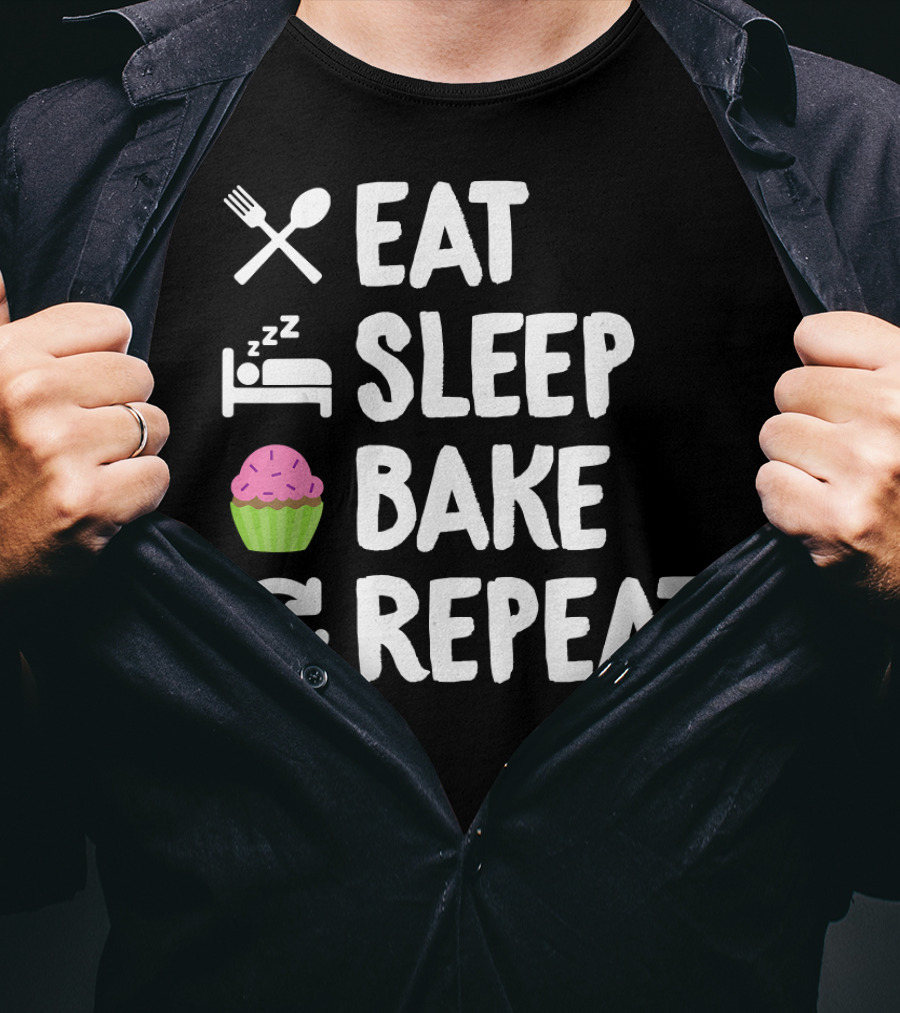Eat Sleep Bake Repeat Bakery Funny Best Cupcake Icons T-Shirt