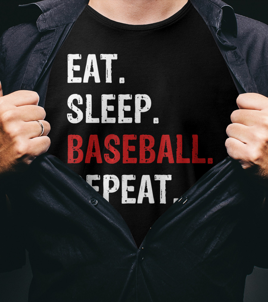 Eat Sleep Baseball Repeat Funny Baseball Enthusiast T-Shirt