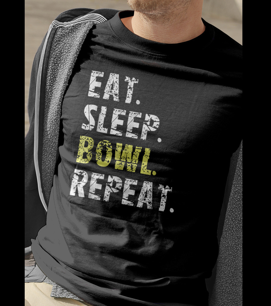 Eat Sleep Bowl Repeat Funny Bowl Text T-Shirt