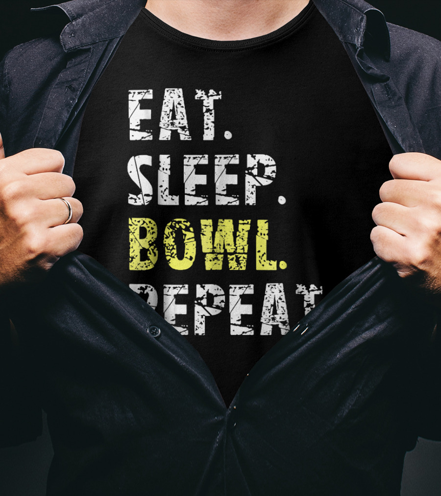 Eat Sleep Bowl Repeat Funny Bowl Text T-Shirt