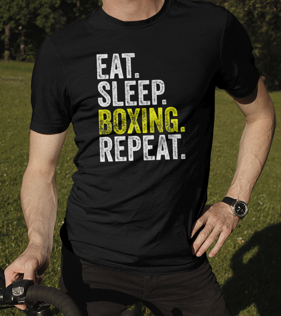 Eat Sleep Boxing Repeat Boxer Fighter Routine T-Shirt
