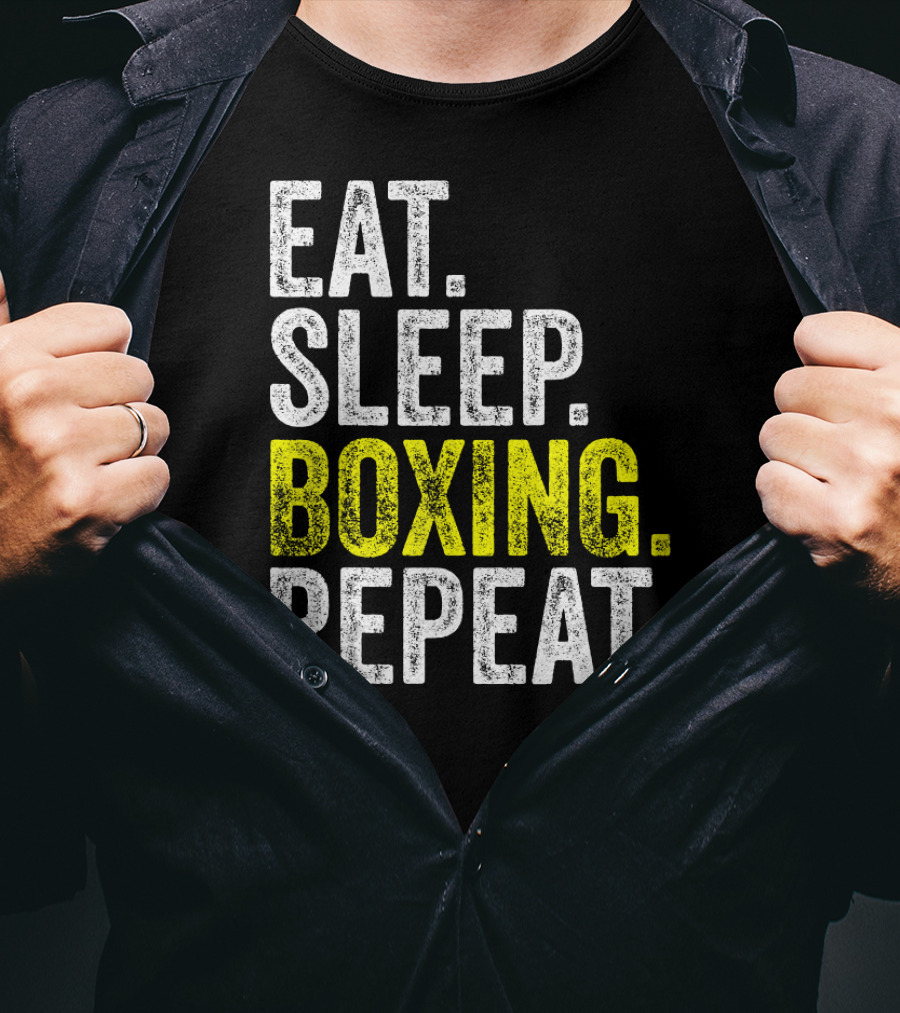 Eat Sleep Boxing Repeat Boxer Fighter Routine T-Shirt