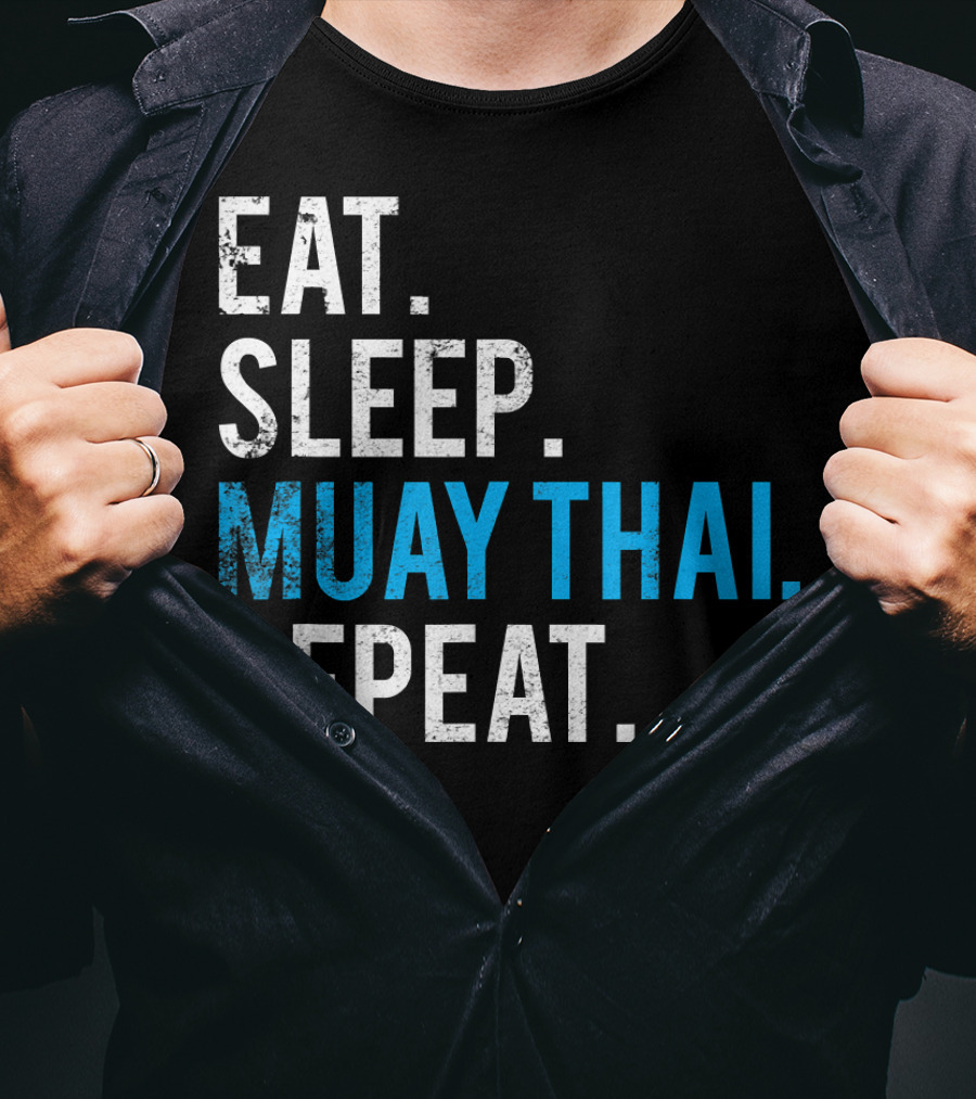 Eat Sleep Muay Thai Repeat T-Shirt
