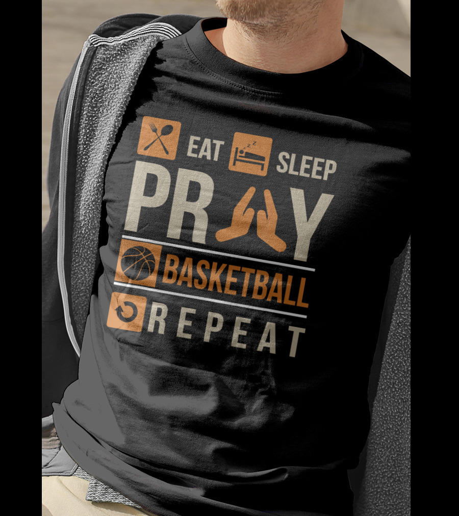 Eat Sleep Pray Basketball Repeat Catholic Basketball Lovers Faith-Based Sports Routine T-Shirt