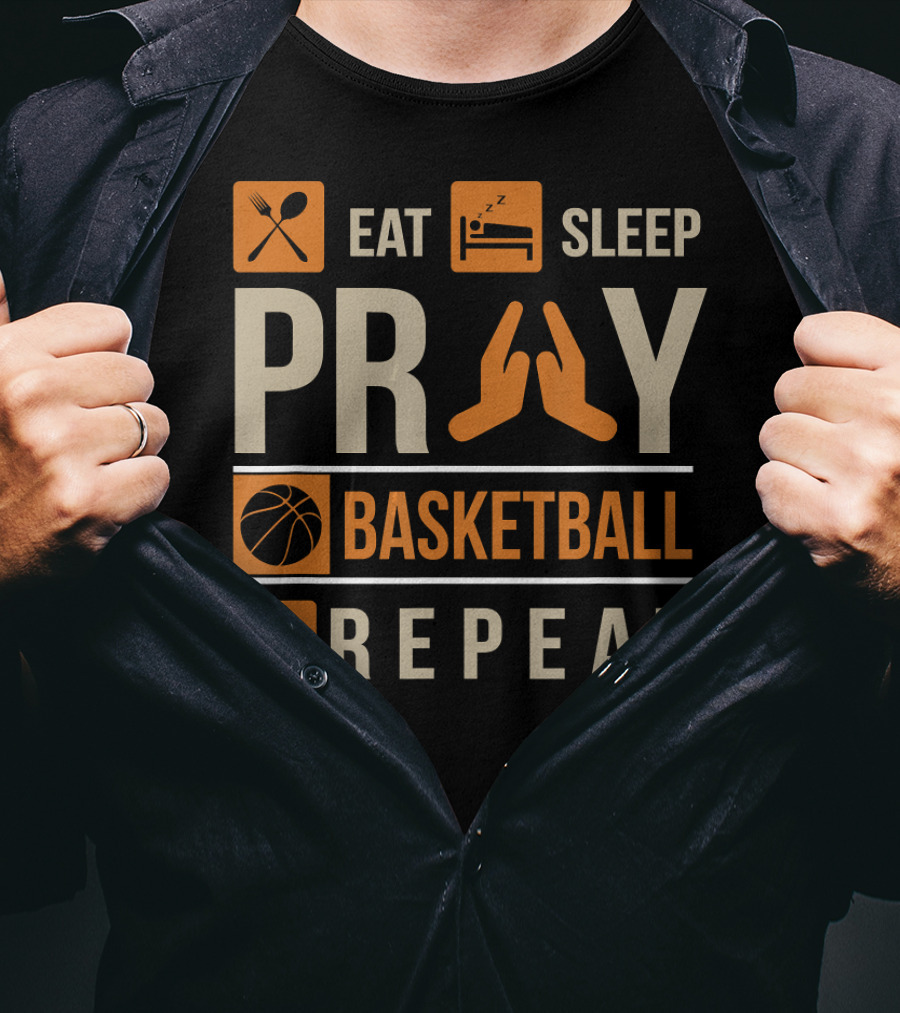 Eat Sleep Pray Basketball Repeat Catholic Basketball Lovers Faith-Based Sports Routine T-Shirt