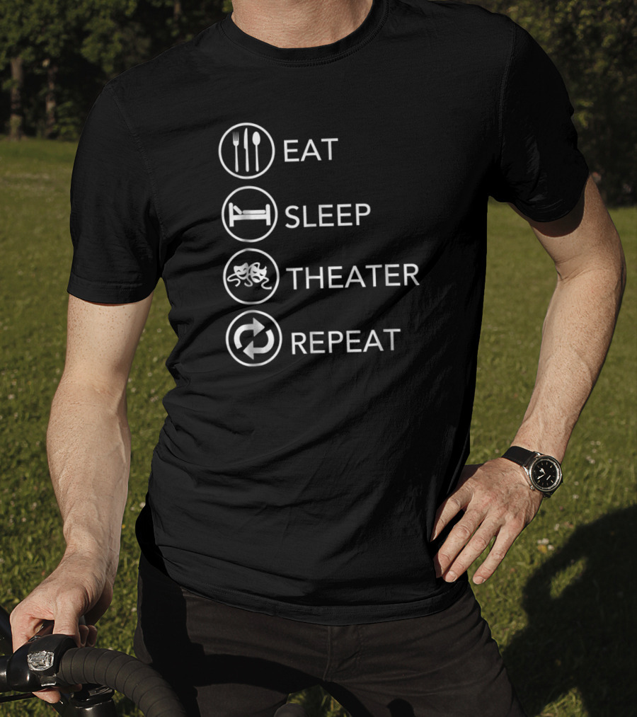 Eat Sleep Theater Repeat Thespian Life Icons T-Shirt