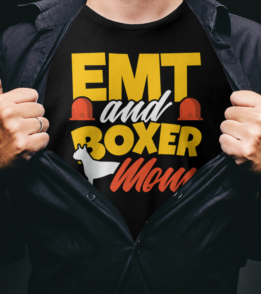 EMT And Boxer Mom Emergency Medical Dogs T-Shirt