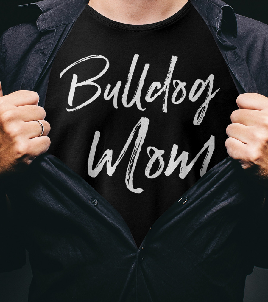 Bulldog Mom English Bulldog Funny Mother's T-Shirt