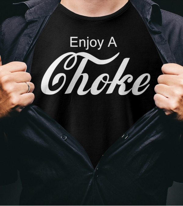 Enjoy A Choke Jiu Jitsu MMA Humor T-Shirt