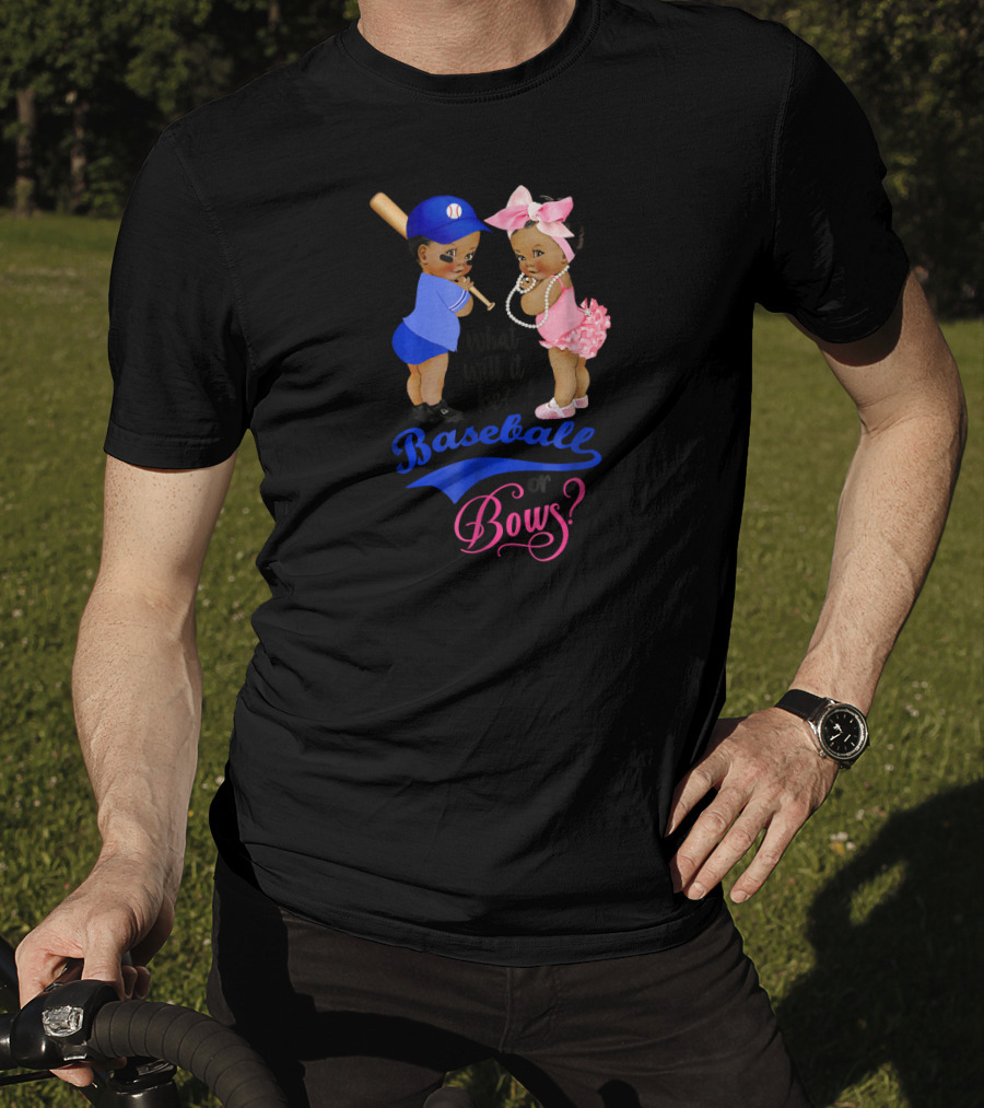 What Will It Be Baseball Or Bows? Gender Reveal Party T-Shirt