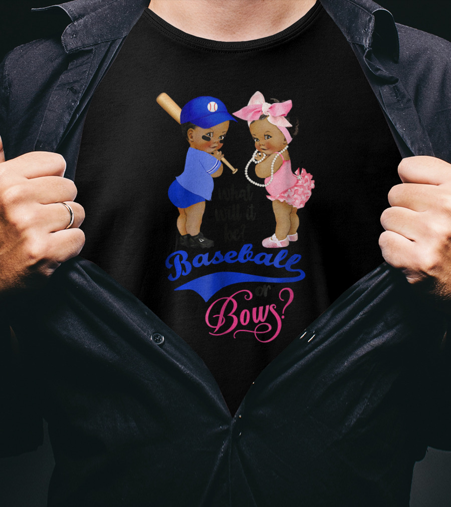 What Will It Be Baseball Or Bows? Gender Reveal Party T-Shirt