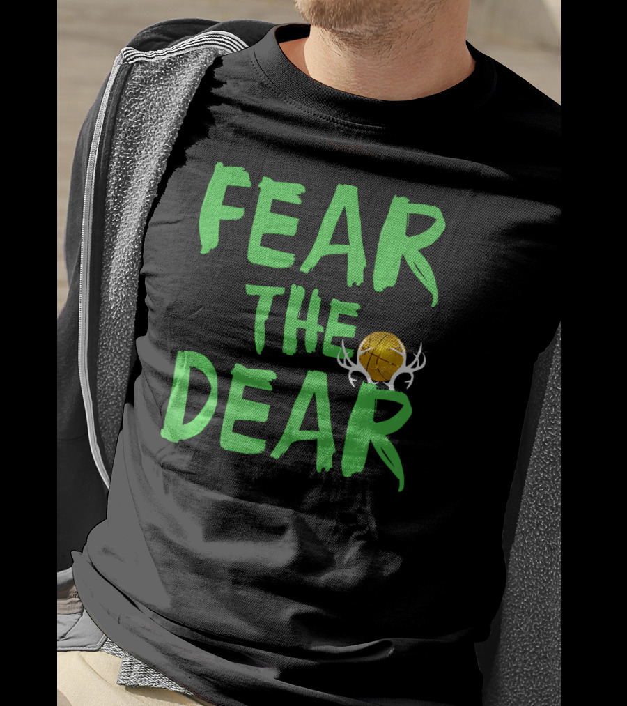 Fear The Deer For Milwaukee Basketball Bucks T-Shirt