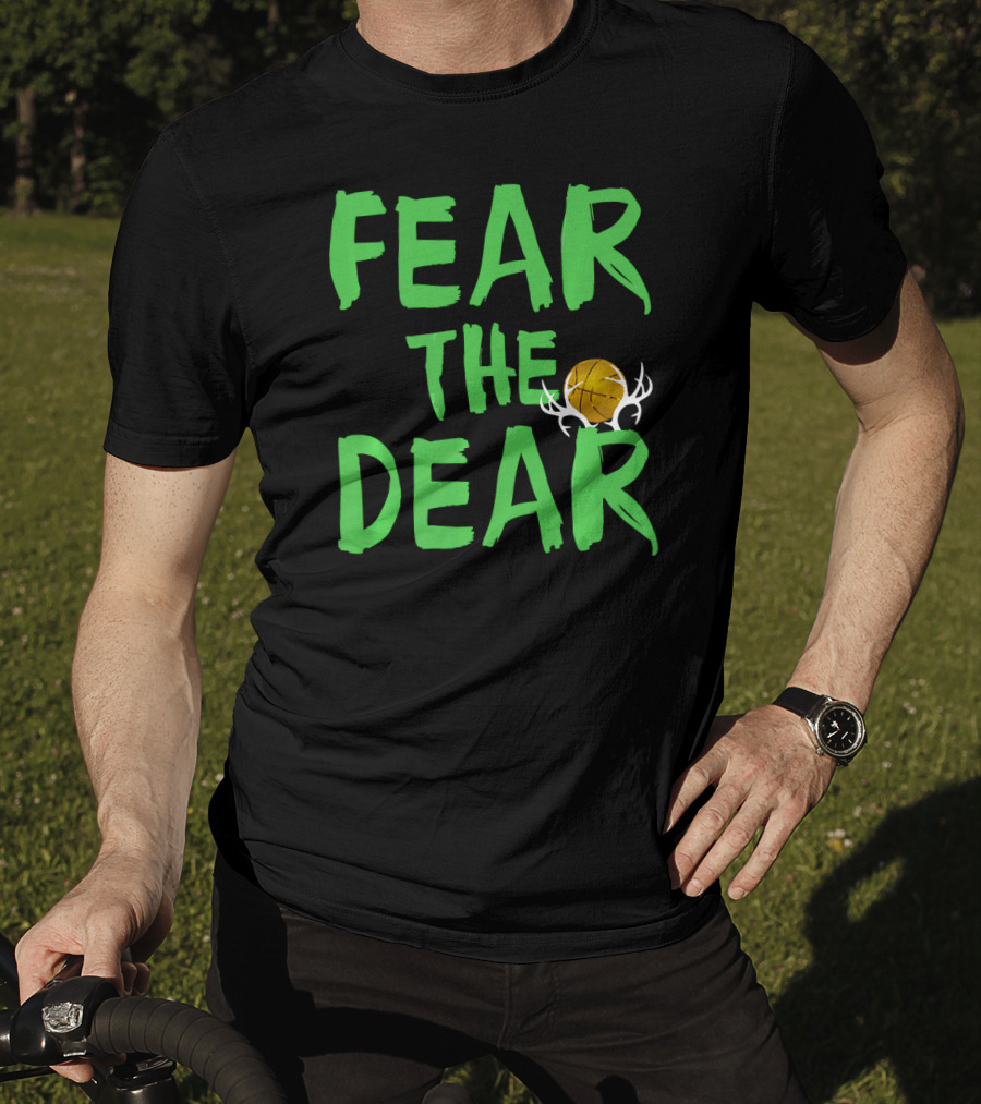 Fear The Deer For Milwaukee Basketball Bucks T-Shirt