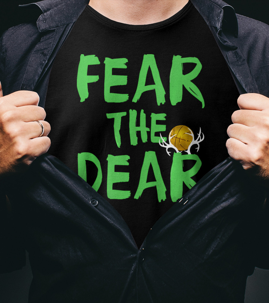 Fear The Deer For Milwaukee Basketball Bucks T-Shirt