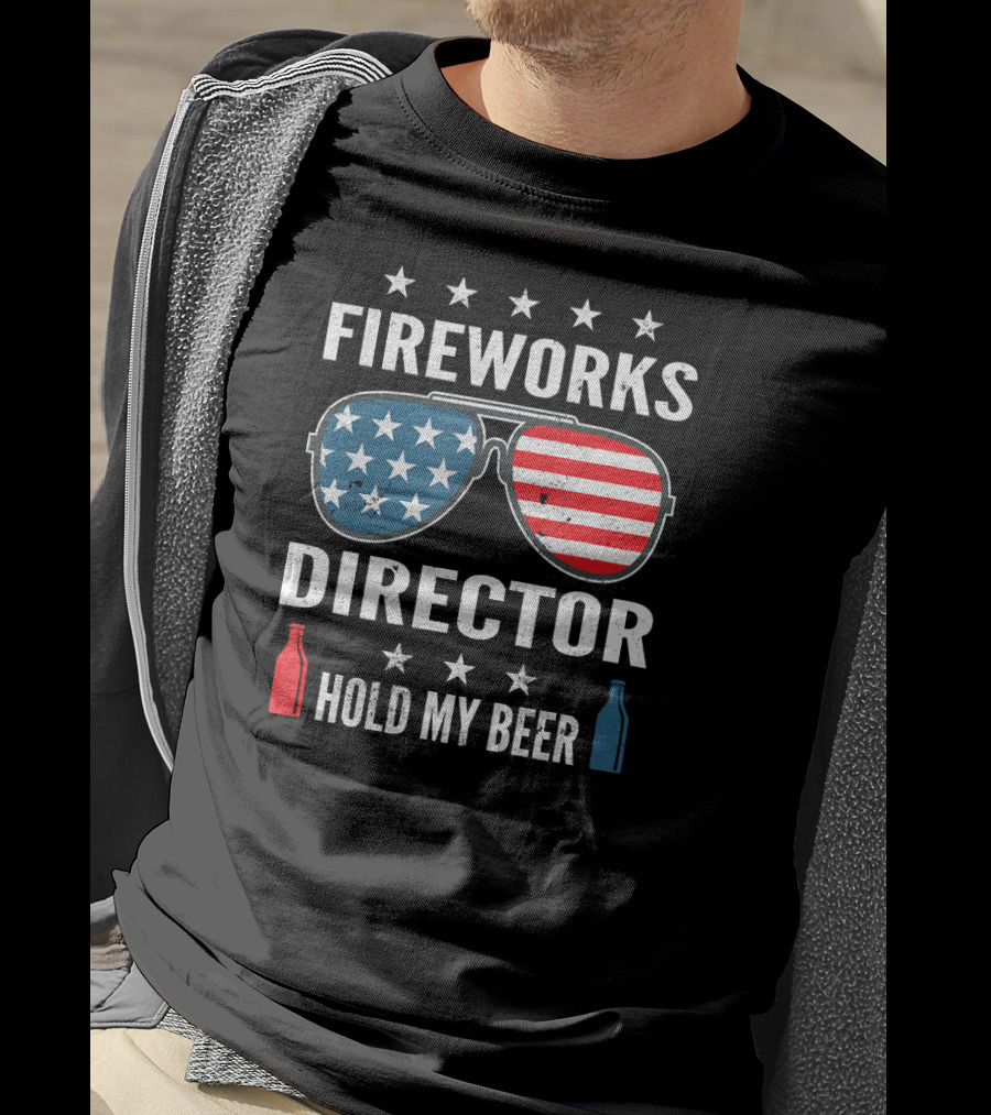 Fireworks Director Hold My Beer American Flag Sunglasses With Stars And Beer Bottles T-Shirt