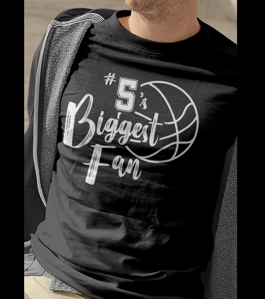 5's Biggest Fan Basketball T-Shirt