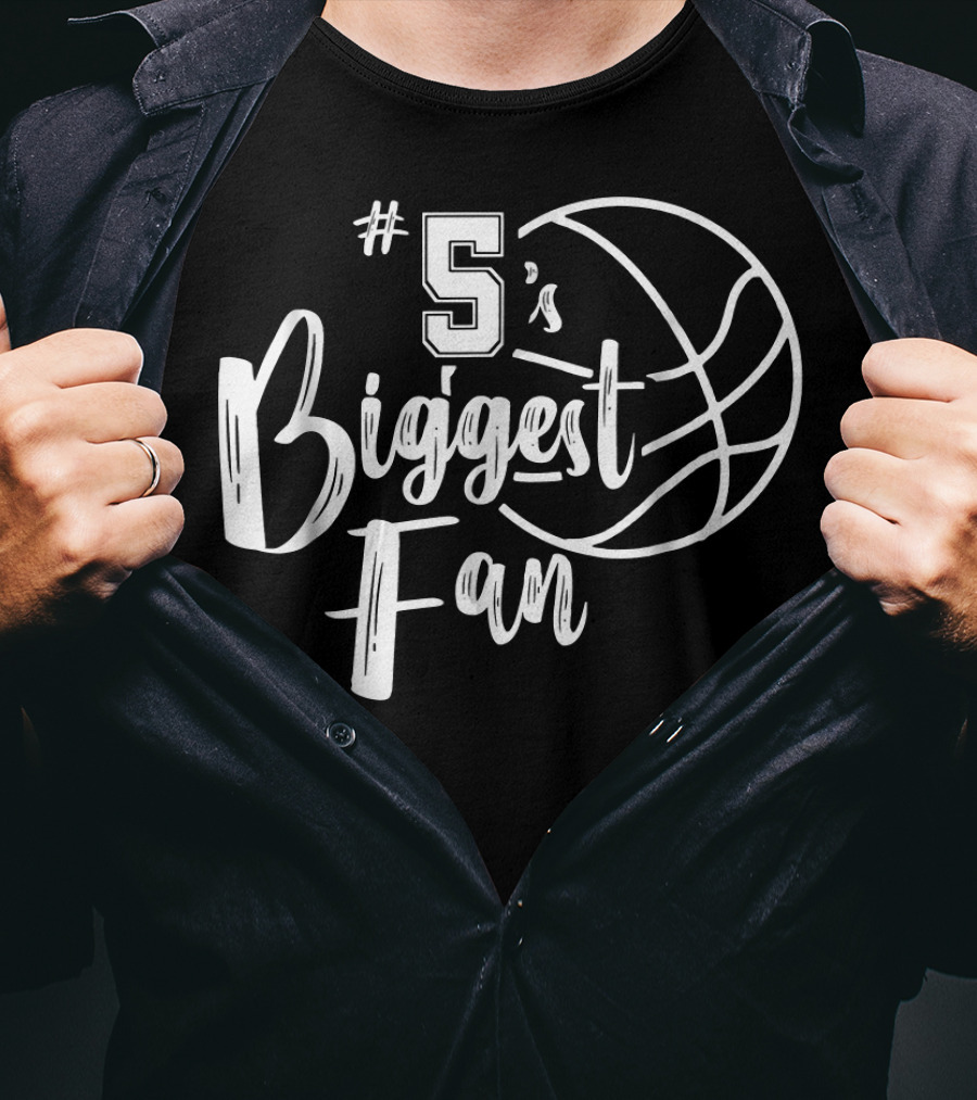 5's Biggest Fan Basketball T-Shirt