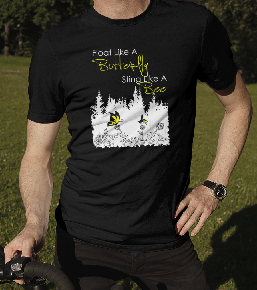 Float Like A Butterfly Sting Like A Bee Forest Nature Scene With Yellow Butterfly And Bee T-Shirt