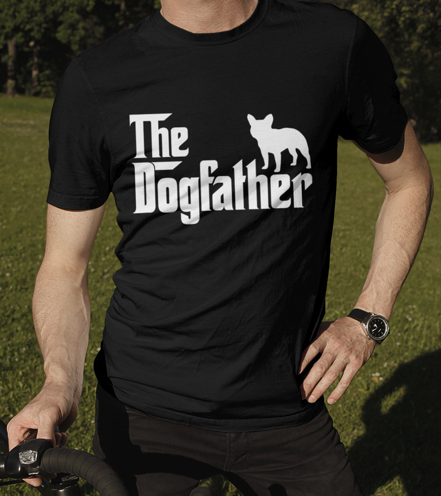 The Dogfather French Bulldog Father's Day T-Shirt